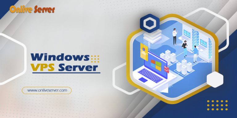 Get More Effective Windows VPS Server By Onlive Server
