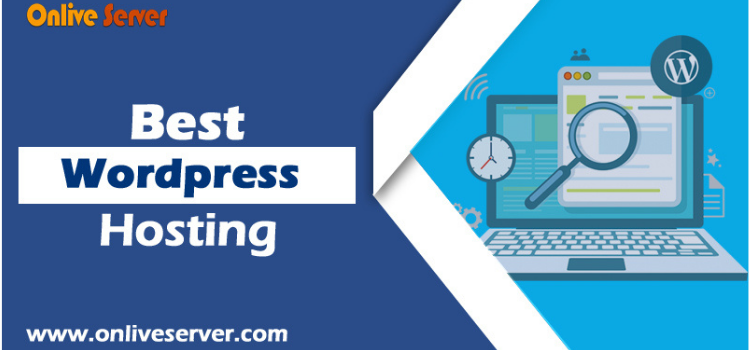 Get Affordable and Best WordPress Hosting from Onlive Server