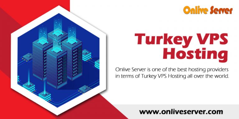 Need to know about Turkey VPS Hosting Solutions By Onlive Server