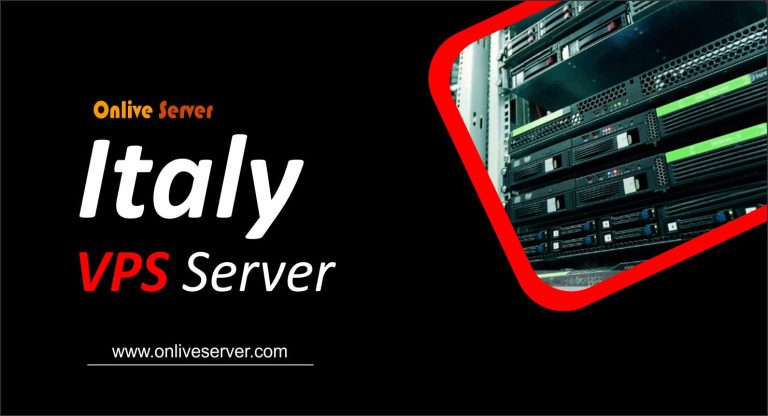 Get World’s Best Italy VPS Server Hosting With Onlive Server