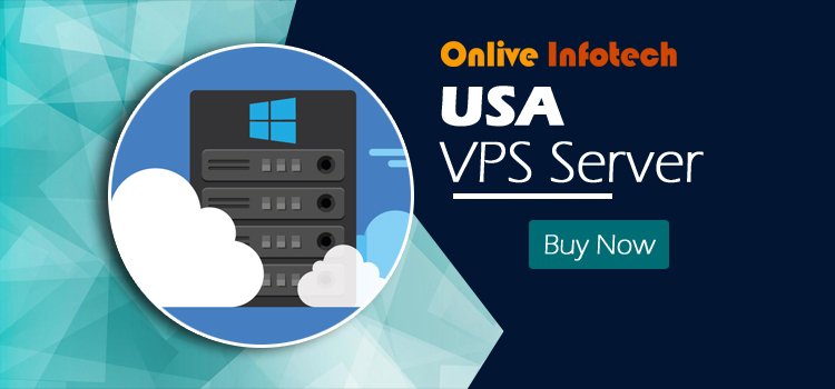 Get the Cheap and Best USA VPS Server by Onlive Infotech