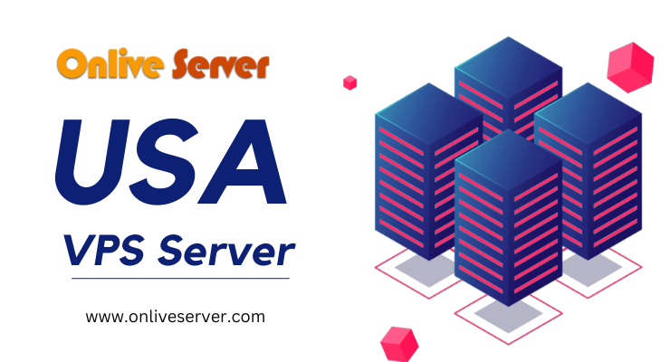 Pick a USA VPS Server and Get the Best Hosting for Your Business