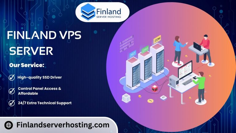 Finland VPS Server: Host Your Website with Finland Server Hosting